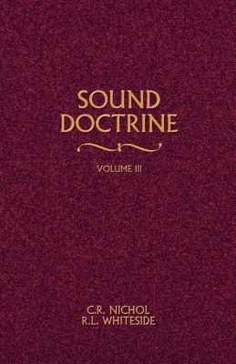 Sound Doctrine Vol. 3 - Nichol, C R, and Whiteside, R L