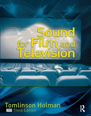 Sound for Film and Television - Holman, Tomlinson