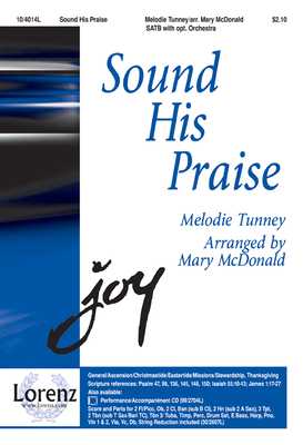 Sound His Praise - Tunney, Melodie (Composer), and McDonald, Mary (Composer)