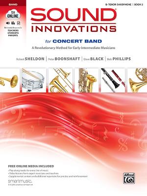 Sound Innovations for Concert Band, Bk 2: A Revolutionary Method for Early-Intermediate Musicians (B-Flat Tenor Saxophone), Book & Online Media - Sheldon, Robert, and Boonshaft, Peter, and Black, Dave