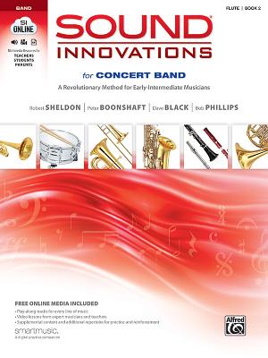 Sound Innovations for Concert Band, Bk 2: A Revolutionary Method for Early-Intermediate Musicians (Flute), Book & Online Media - Sheldon, Robert, and Boonshaft, Peter, and Black, Dave