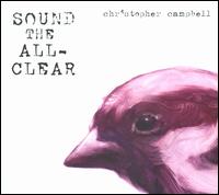 Sound the All-Clear - Christopher Campbell