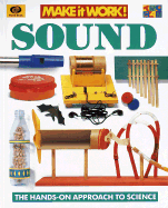 Sound: The Hands-On Approach to Science - Haslam, Andrew, and World Book Encyclopedia, and Parsons, Alexandra