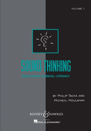 Sound Thinking - Volume I: (developing Musical Literacy)