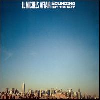 Sounding Out in the City [LP] - El Michels Affair