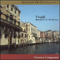 Sounds of Excellence: Vivaldi - Mandolin & Orchestra - Benito Rossi (violin); Kurt Redel (flute); Sofia Soloists Chamber Ensemble