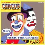 Sounds of the Circus, Vol. 32: More Music for Clowns