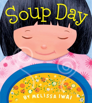 Soup Day: A Picture Book - 