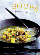Soups: 120 Delicious Recipes from Cuisine Et Vins de France