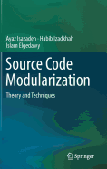 Source Code Modularization: Theory and Techniques