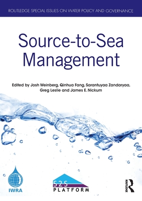 Source-To-Sea Management - Weinberg, Josh (Editor), and Qinhua, Fang (Editor), and Zandaryaa, Sarantuyaa (Editor)