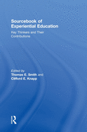 Sourcebook of Experiential Education: Key Thinkers and Their Contributions