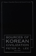 Sourcebook of Korean Civilization: From the Seventeenth Century to the Modern - Lee, Peter (Editor)
