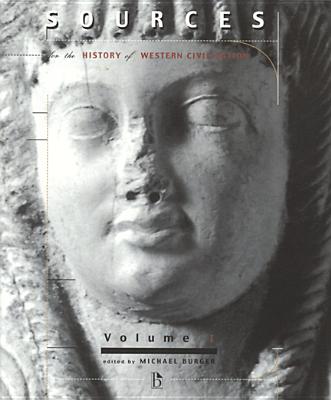 Sources for the History of Western Civilization, Volume 1 - Burger, Michael (Editor)