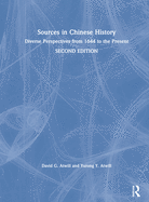 Sources in Chinese History: Diverse Perspectives from 1644 to the Present