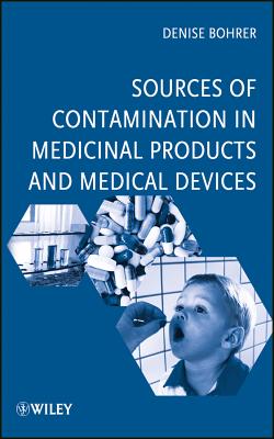 Sources of Contamination in Medicinal Products and Medical Devices - Bohrer, Denise