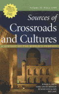 Sources of Crossroads and Cultures, Volume II: Since 1300: A History of the World's Peoples