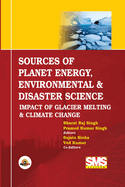 Sources of Planet Energy, Environmental & Disaster Science: Impact of Glacier Melting & Climate Change