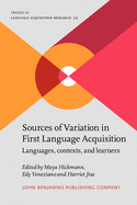 Sources of Variation in First Language Acquisition: Languages, Contexts, and Learners