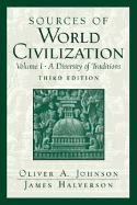 Sources of World Civilization: A Diversity of Traditions, Volume 1