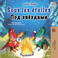 Sous les toiles (Livre pour enfants bilingue franais-russe)