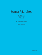 Sousa Marches in Full Score: Volume 2