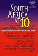South Africa at 10: Perspectives by Political, Business and Civil Leaders