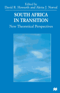 South Africa in Transition: New Theoretical Perspectives