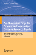 South African Computer Science and Information Systems Research Trends: 45th Annual Conference, SAICSIT 2024, Gqeberha, South Africa, July 15-17, 2024, Proceedings