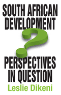 South African Development Perspectives in Question