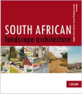 South African Landscape Architecture: A Reader, Vol.1 - Stoffberg, Hennie (Editor), and Hindes, Clinton (Editor), and Muller, Liana (Editor)