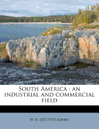 South America: An Industrial and Commercial Field