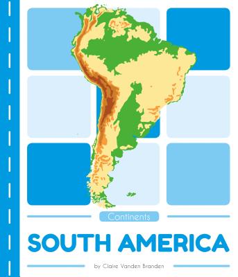 South America - Branden, Claire Vanden