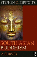 South Asian Buddhism: A Survey