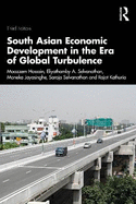 South Asian Economic Development in the Era of Global Turbulence