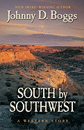 South by Southwest: A Western Story