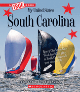 South Carolina (a True Book: My United States) (Library Edition)