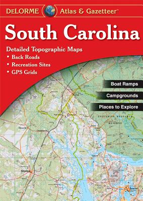 South Carolina Atlas & Gazetteer - Delorme Mapping Company (Creator)