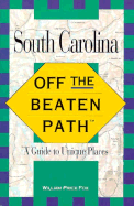 South Carolina Off the Beaten Path