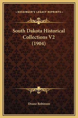 South Dakota Historical Collections V2 (1904) - Robinson, Doane