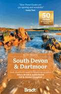 South Devon & Dartmoor (Slow Travel): Local, characterful guides to Britain's Special Places