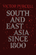 South East Asia Since 1800