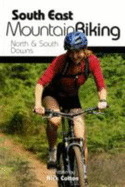 South East Mountain Biking: North and South Downs