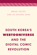 South Korea's Webtooniverse and the Digital Comic Revolution