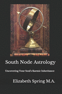 South Node Astrology: Uncovering Your Soul's Karmic Inheritance