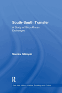 South-South Transfer: A Study of Sino-African Exchanges