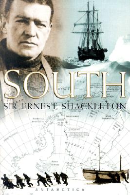 South: The Story of Shackleton's Last Expedition 1914-1917 - Shackleton, Ernest Henry, Sir