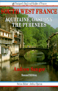 South West France: Aquitaine, Gascony, the Pyrenees