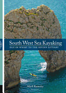 South West Sea Kayaking: Isle of Wight to the Severn Estuary
