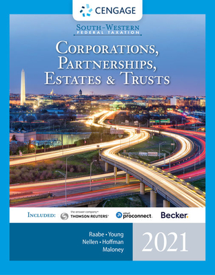 South-Western Federal Taxation 2021: Corporations, Partnerships, Estates and Trusts (Intuit Proconnect Tax Online & RIA Checkpoint, 1 Term (6 Months) Printed Access Card) - Raabe, William A, and Young, James C, and Nellen, Annette